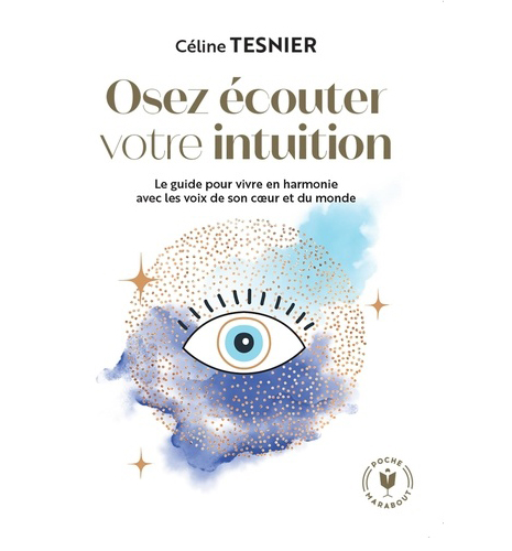 Osez écouter votre l'intuition